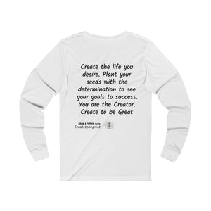 Create to be Great| Long Sleeve Tee