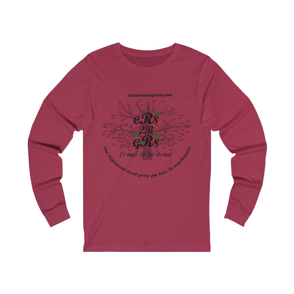 Create to be Great| Long Sleeve Tee